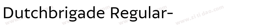 Dutchbrigade Regular字体转换